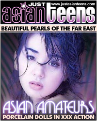 Click Here to see Asian Beautyful Teens, XXX Action Pics and Hardcore Movies!!!